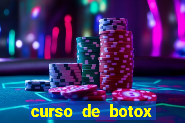 curso de botox reconhecido pelo mec